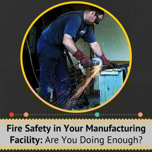 Fires Safety for Manufacturing Facilities